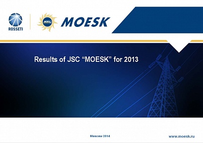 Results of JSC “MOESK” for 2013